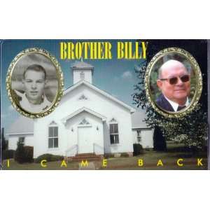  Brother Billy I Came Back (Audio Cassette) Everything 