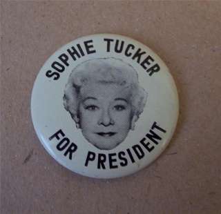 SOPHIE TUCKER FOR PRESIDENT Collectors Pin   1956  