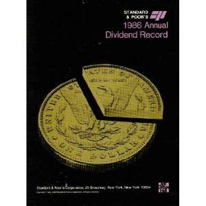  Standard & Poors 1986 Annual Dividend Record Standard 