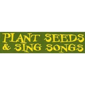 Plant Seeds & Sing Songs   Mini Sticker